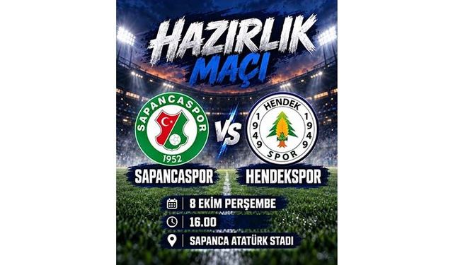 Hendekspor, Sapancaspor ile Hazırlık Maçına Çıkıyor