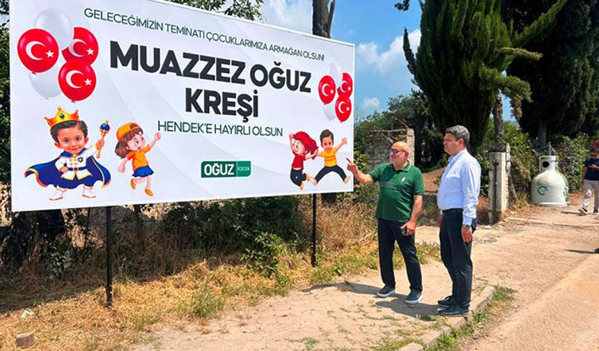 Hendek Belediyesi Ve Oğuz Gıda İş Birliğiyle Hendek’e Yeni Kreş Kazandırılıyor